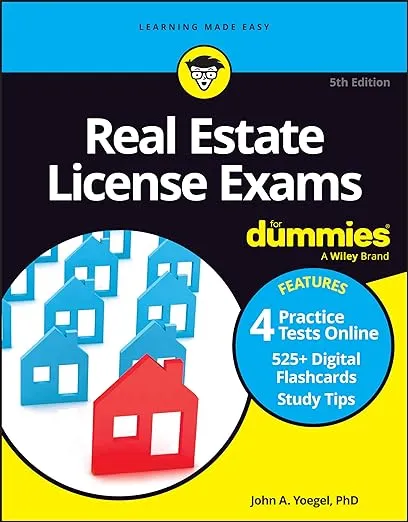 Real Estate License Exams For Dummies: Book + 4 Practice Exams + 525 Flashcards Online