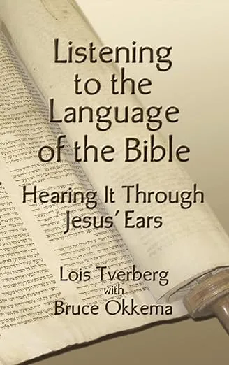 Listening to the Language of the Bible